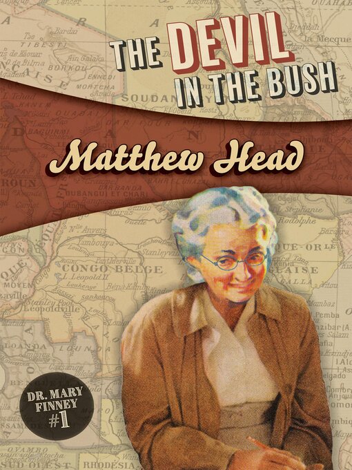 Title details for The Devil in the Bush by Matthew Head - Available